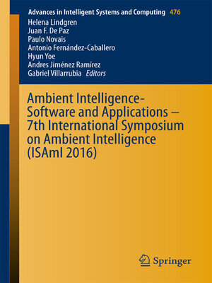 cover image of Ambient Intelligence- Software and Applications – 7th International Symposium on Ambient Intelligence (ISAmI 2016)
